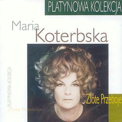 Zdjęcie do KOTERBSKA MARIA - Złote przeboje