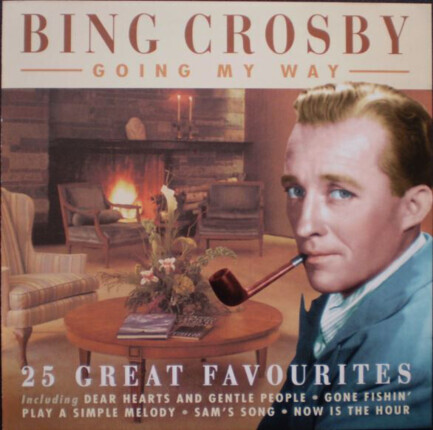 Zdjęcie do CROSBY BING - Going My Way. 25 Great Favourites