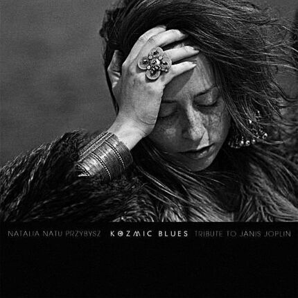 Zdjęcie do PRZYBYSZ NATALIA NATU - Kozmic Blues. Tribute To Janis Joplin