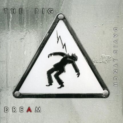 Zdjęcie do LYNCH DAVID - Big Dream