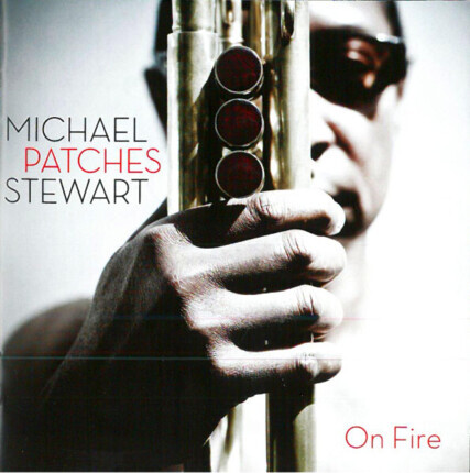 Zdjęcie do STEWART MICHAEL PATCHES - On Fire