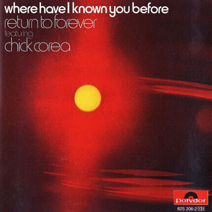 Zdjęcie do RETURN TO FOREVER feat. COREA CHICK - Where Have I Known You Before