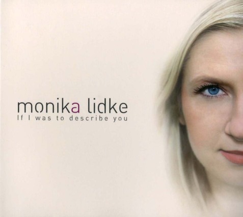Zdjęcie do LIDKE MONIKA - If I Was Describe You