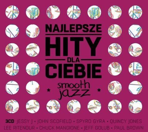 Zdjęcie do Najlepsze Hity Dla Ciebie. Smooth Jazz