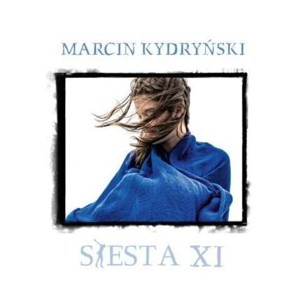 Siesta 11. Nowe twarze (przedstawia Marcin Kydryński). okładka płyty CD