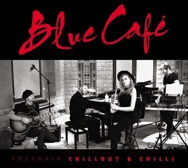 Zdjęcie do BLUE CAFE - Freshair Chillout &amp; Chilli