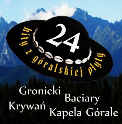 Zdjęcie do 24 Hity z g&oacute;ralskiej płyty