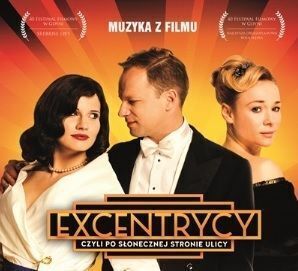 Zdjęcie do Excentrycy, czyli po słonecznej stronie ulicy