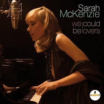 Zdjęcie do McKENZIE SARAH - We Could Be Lovers