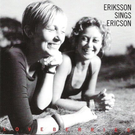 ERIKSSON HELENA - Eriksson Sings Ericson / Loveberries. Okładka płyty