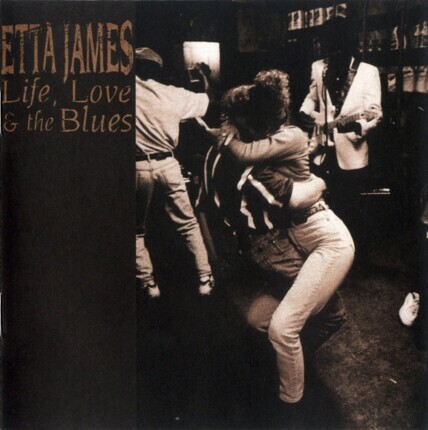 JAMES ETTA - Life, Love & the Blues. Okładka płyty