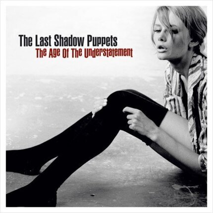 LAST SHADOW PUPPETS - Age Of The Understatement. Okładka płyty
