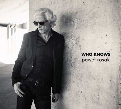 ROSAK PAWEŁ - Who Knows. Okładka płyty