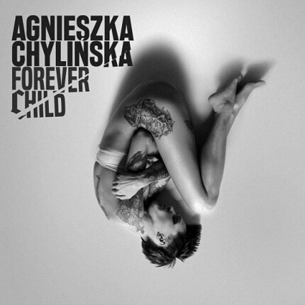 CHYLIŃSKA AGNIESZKA - Forever Child. Okładka płyty