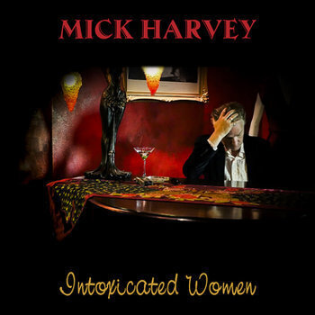 HARVEY MICK - Intoxicated Women. Okładka płyty
