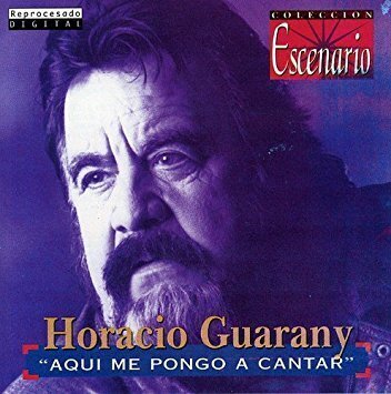 GUARANY HORACIO - Aqui Me Pongo A Cantar. Okładka płyty