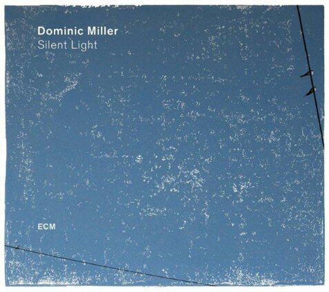MILLER DOMINIC - Silent Light. Okładka płyty