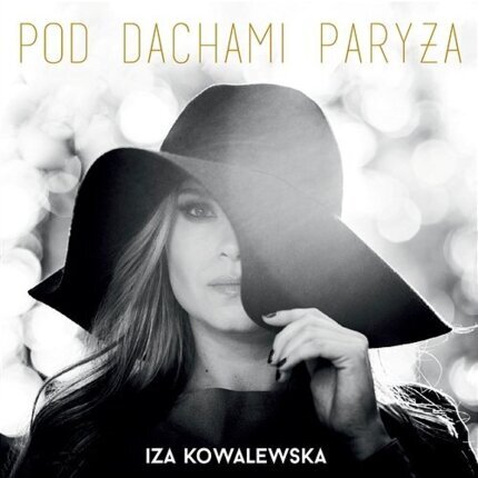 KOWALEWSKA IZA - Pod dachami Paryża. Okładka płyty