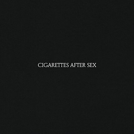 CIGARETTES AFTER SEX - Cigarettes After Sex. Okładka płyty