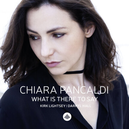 PANCALDI CHIARA - What Is There To Say. Okładka płyty
