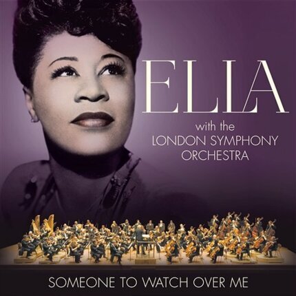 FITZGERALD ELLA & THE LONDON SYMPHONY ORCHESTRA - Someone To Watch Over Me. Okładka płyty