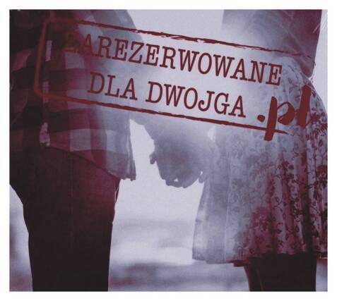 Zarezerwowane dla dwojga.pl 1. Okładka płyty