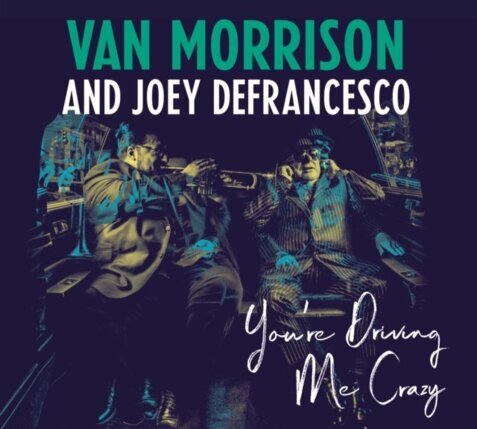 MORRISON VAN & DEFRANCESCO JOEY - You're Driving Me Crazy. Okładka płyty