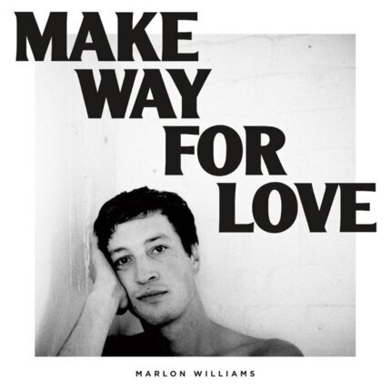 WILLIAMS MARLON - Make Way For Love. Okładka płyty