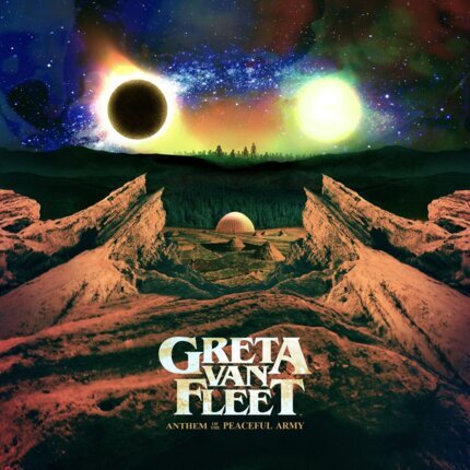 GRETA VAN FLEET - Anthem Of The Peacefull Army. Okładka płyty