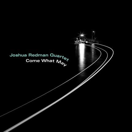REDMAN JOSHUA QUARTET - Come What May. Okładka płyty