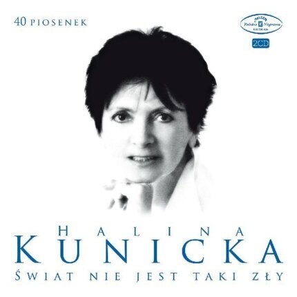 KUNICKA HALINA - Świat nie jest taki zły. Okładka płyty