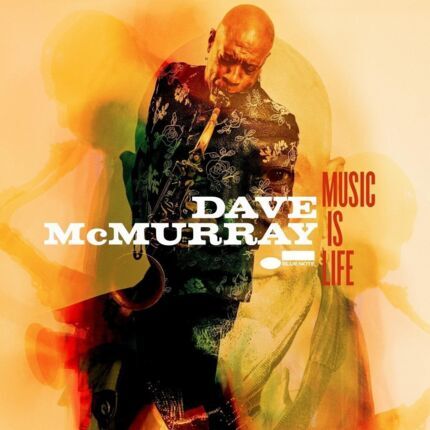 McMURRAY DAVE - Music Is Life. Okładka płyty