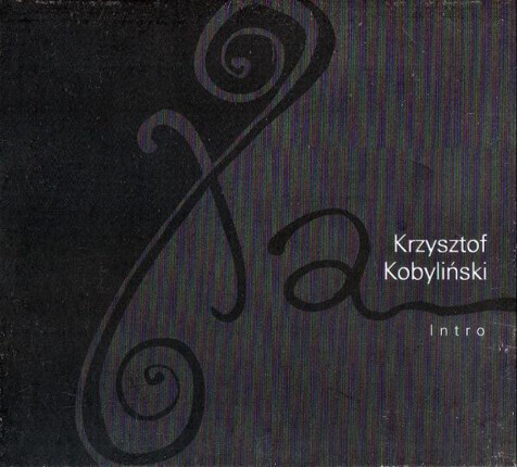 KOBYLIŃSKI KRZYSZTOF - Intro. Okładka płyty
