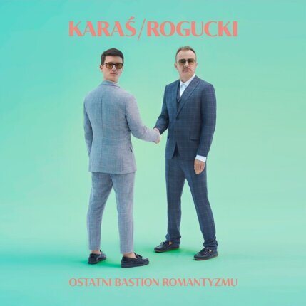KARAŚ/ROGUCKI - Ostatni bastion romantyzmu. Okładka płyty
