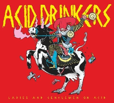 ACID DRINKERS - Ladies And Gentelman On Acid. Okładka płyty