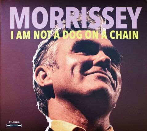 MORRISSEY - I'm Not A Dog On A Chain. Okładka płyty