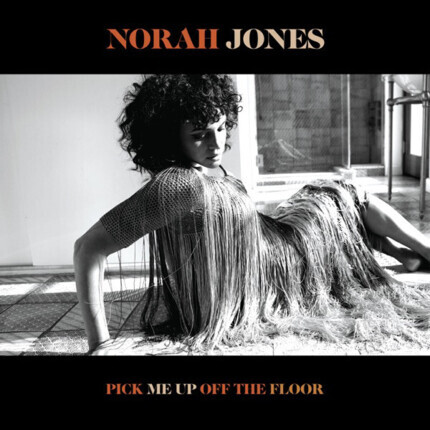 JONES NORAH - Pick Me Up Off The Floor. Okładka płyty