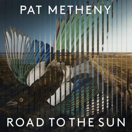 METHENY PAT - Road To The Sun. Okładka płyty