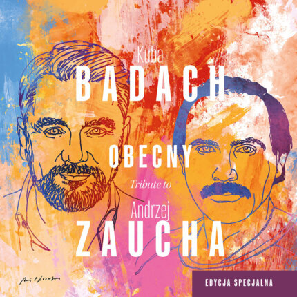 BADACH KUBA - Obecny. Tribute to Andrzej Zaucha. Okładka płyty