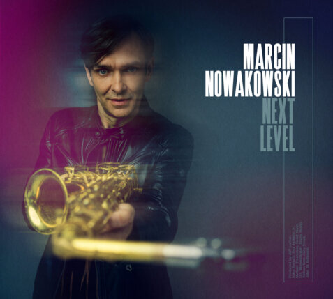 NOWAKOWSKI MARCIN - Next Level. Okładka płyty