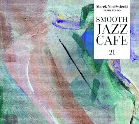 Smooth Jazz Cafe 21. Okładka płyty