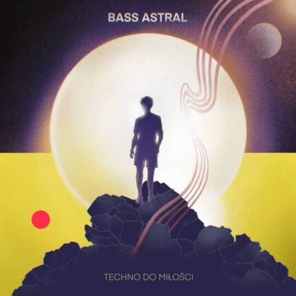 BASS ASTRAL - Techno do miłości. Okładka płyty