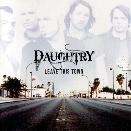 DAUGHTRY - Leave This Town. Okładka płyty