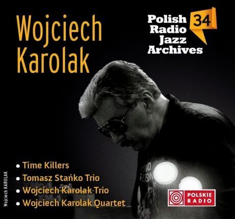 KAROLAK WOJCIECH - Wojciech Karolak (Polish Radio Jazz Archives). Okładka płyty