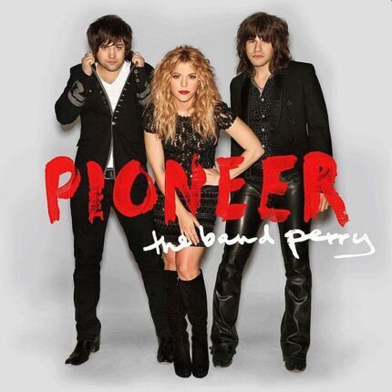 BAND PERRY - Pioneer. Okładka płyty