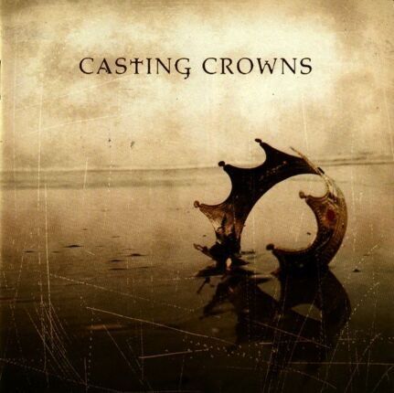 CASTING CROWNS - Casting Crowns. Okładka płyty
