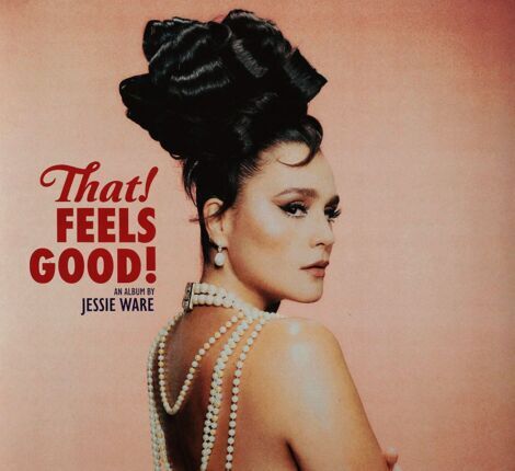 WARE JESSIE - That! Feels Good! Okładka płyty