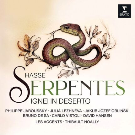 HASSE JOHANN ADOLF, LES ACCENTS / NOALLY THIBAULT, JAROUSSKY PHILIPPE, LEZHNEVA JULIA, ORLIŃSKI JAKUB JÓZEF, DE SA BRUNO, VISTOLI CARLO, HANSEN DAVID - Hasse Serpentes ignei in deserto. Okładka płyty