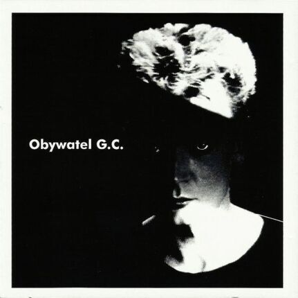 CIECHOWSKI GRZEGORZ (Obywatel G.C.) - Obywatel G.C. Okładka płyty