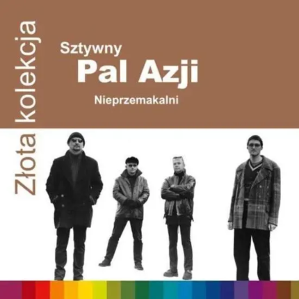 SZTYWNY PAL AZJI - Nieprzemakalni (Złota Kolekcja). Okładka płyty